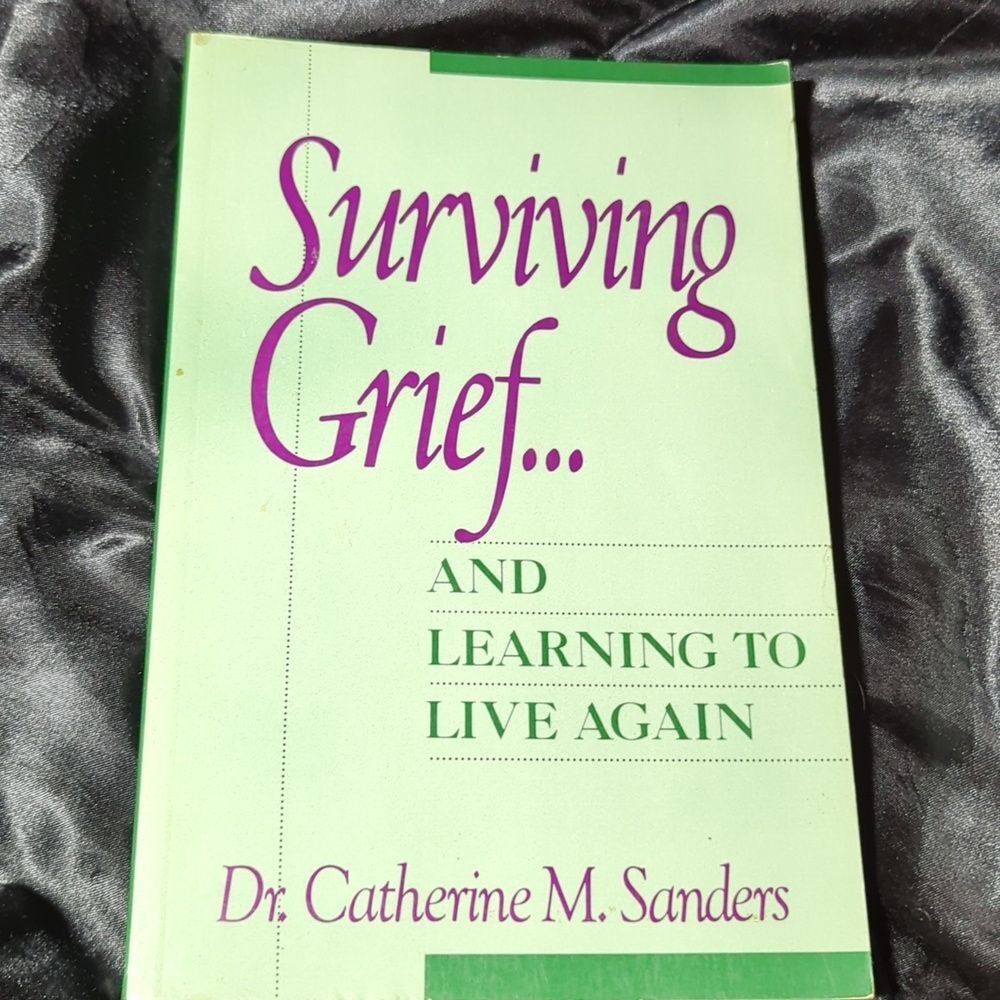 Surviving Grief and Learning to Live Again